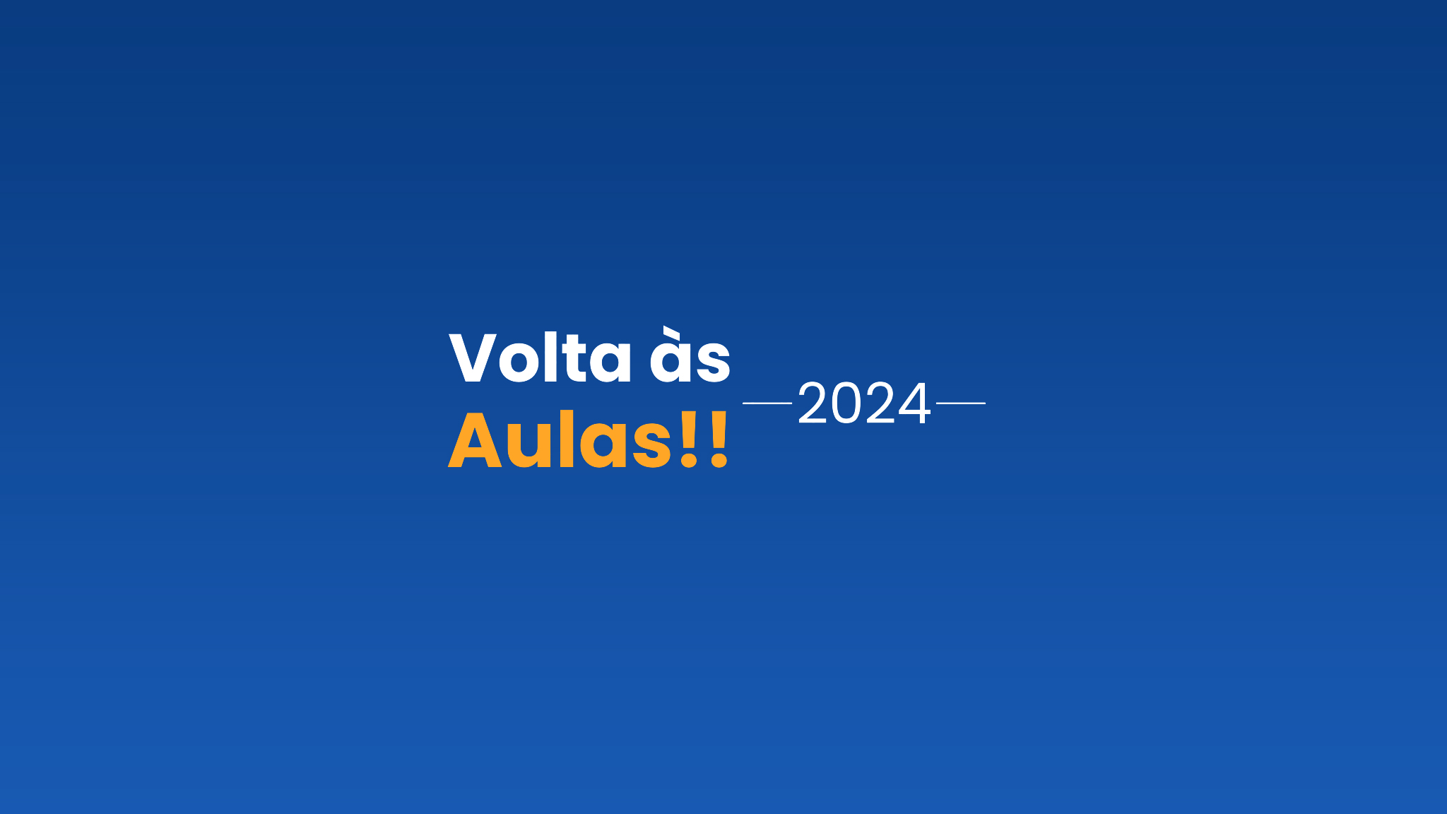 Volta às aulas 2024